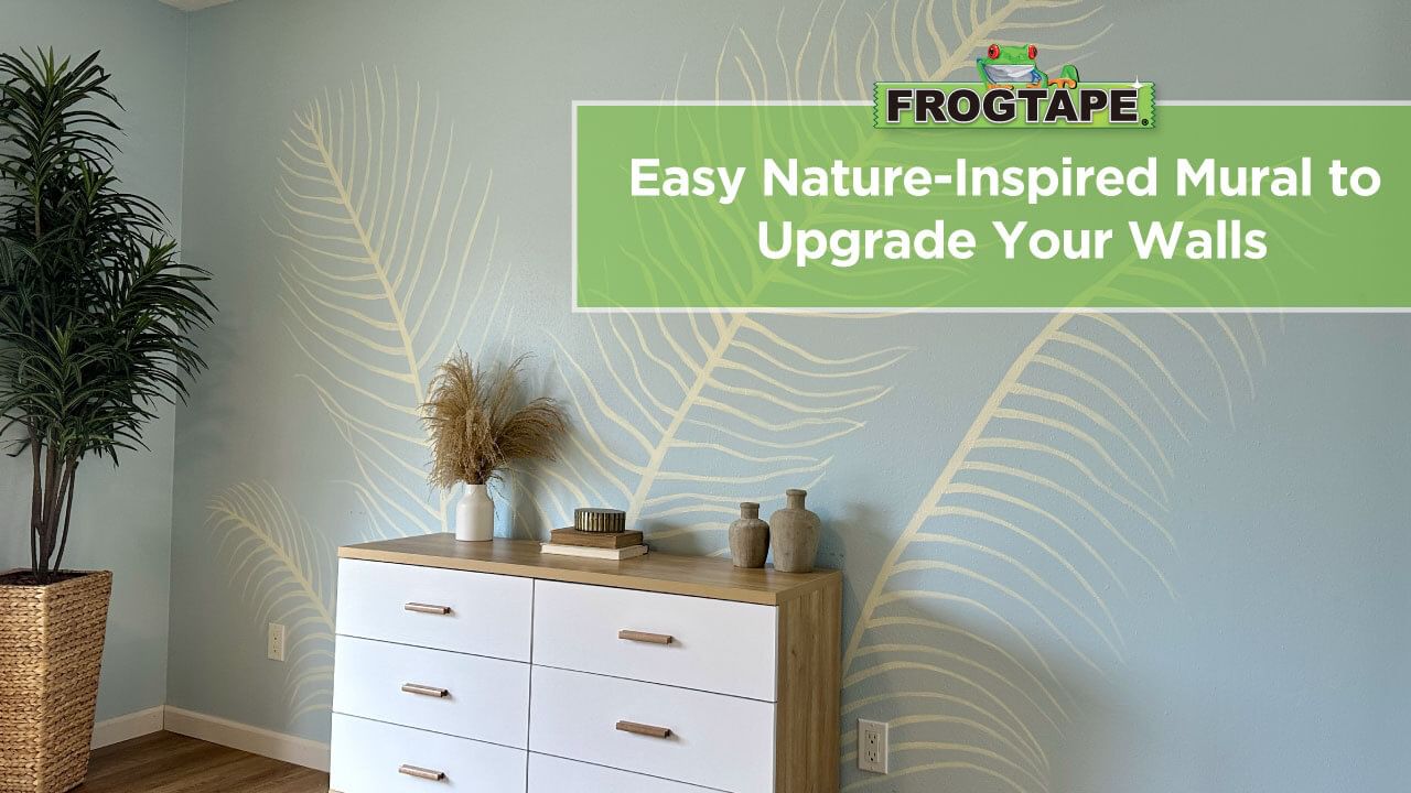 Easy Nature-Inspired Mural to Upgrade Your Walls